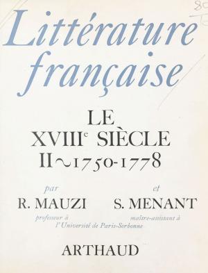 Cover of the book Littérature française : le XVIIIe siècle (2) by Carrefours de la pensée, Alain Gresh