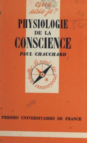 Cover of the book Physiologie de la conscience by Geneviève Bibes, Georges Lavau