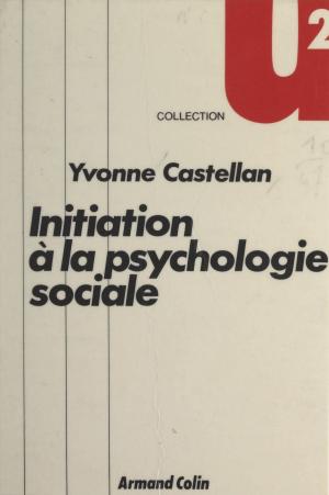 Cover of the book Initiation à la psychologie sociale by Jules Rouch, Paul Montel