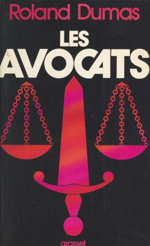 Cover of the book Les avocats by Alexandre Jardin