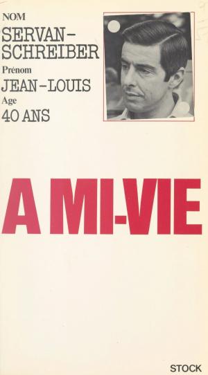 Cover of the book À mi-vie by Kurt Waldheim, Eric Rouleau, Claude Glayman