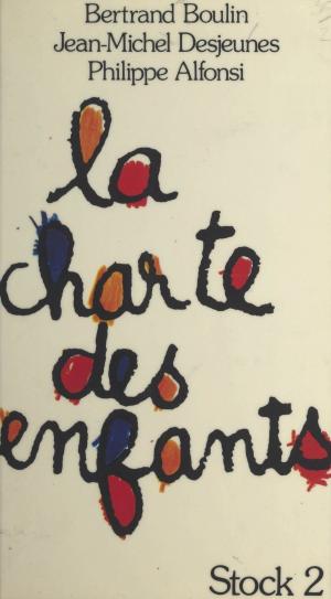 Cover of the book La charte des enfants by Geneviève Even-Granboulan, Paul Ricoeur