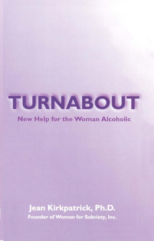 Cover of the book Turnabout: New Help for Woman Alcoholic by Jean Kirkpatrick, Barricade Books