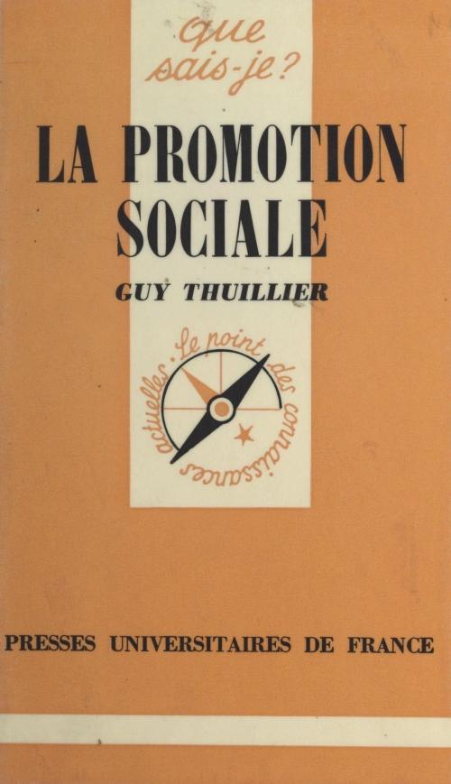 Cover of the book La promotion sociale by Guy Thuillier, Paul Angoulvent, (Presses universitaires de France) réédition numérique FeniXX