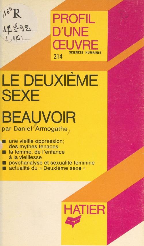 Cover of the book Le deuxième sexe, Simone de Beauvoir by Daniel Armogathe, Georges Décote, (Hatier) réédition numérique FeniXX