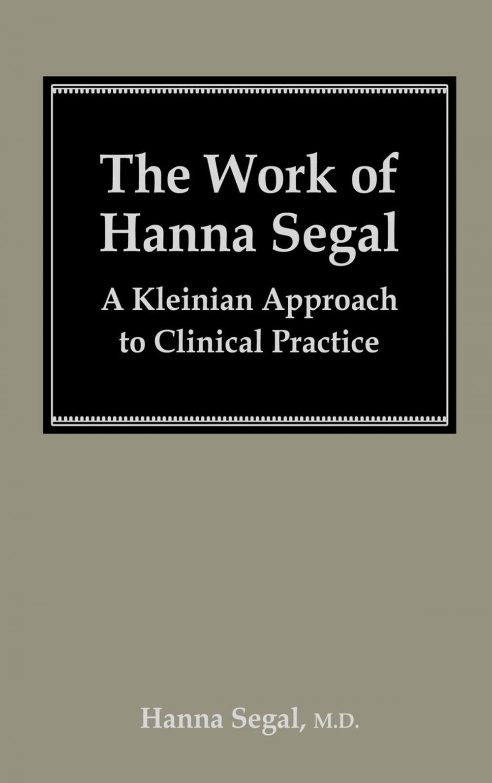 Big bigCover of The Work of Hanna Segal
