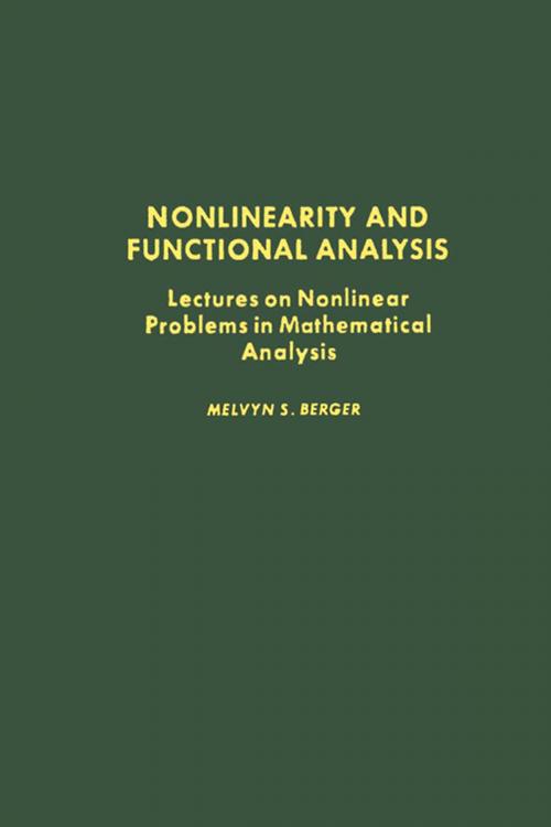 Cover of the book Nonlinearity and Functional Analysis by Melvyn S. Berger, Elsevier Science