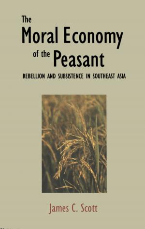 Book cover of The Moral Economy of the Peasant