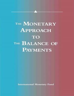 Cover of the book The Monetary Approach to the Balance of Payments: A Collection of Research Papers by Members of the Staff of the International Monetary Fund by International Monetary Fund
