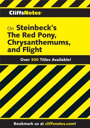 Book cover of CliffsNotes on Steinbeck's The Red Pony, Chrysanthemums, and Flight