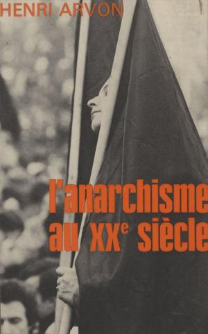 Book cover of L'Anarchisme au XXe siècle