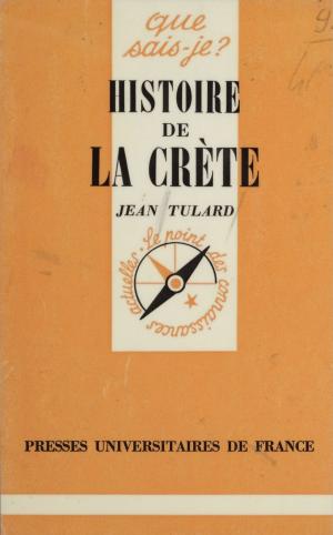 Cover of the book Histoire de la Crète by Jean-Michel Delacomptée, Jean Bellemin-Noël