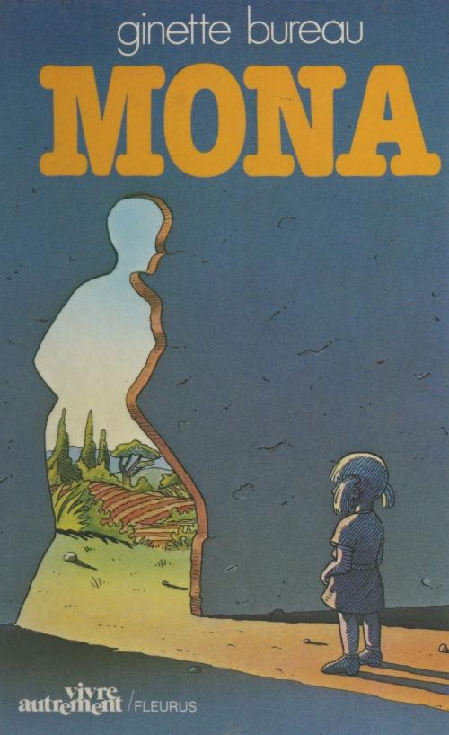 Cover of the book Mona by Ginette Bureau, FeniXX réédition numérique