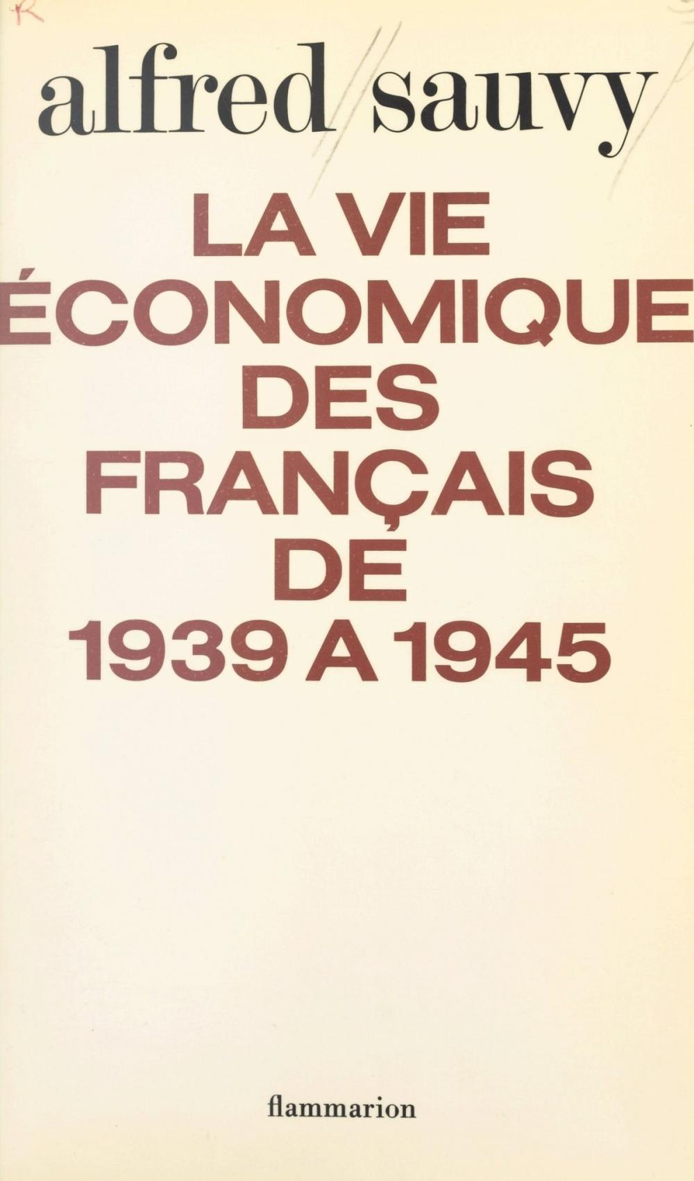 Big bigCover of La vie économique des français de 1939 à 1945