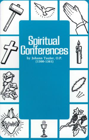 Cover of the book Spiritual Conferences by Rev. Fr. Paul O'Sullivan O.P.