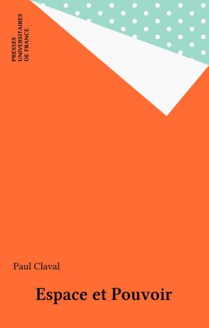 Cover of the book Espace et Pouvoir by Christian Laval