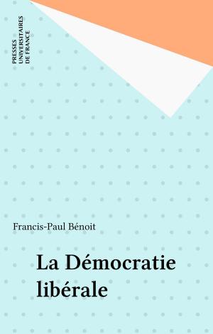 Cover of the book La Démocratie libérale by Bertrand Jacquillat