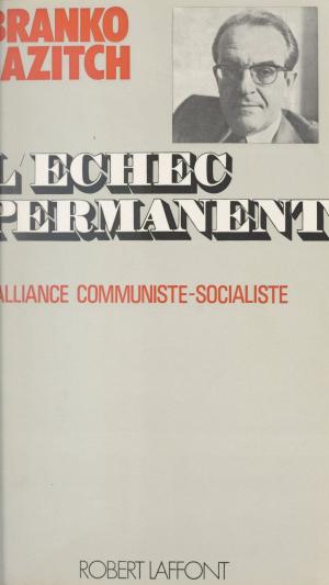Cover of the book L'échec permanent by Gérard Bonal, Michel-Claude Jalard