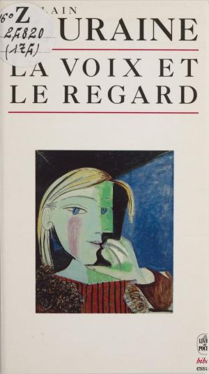 Cover of the book La voix et le regard by Philippe Bouvard