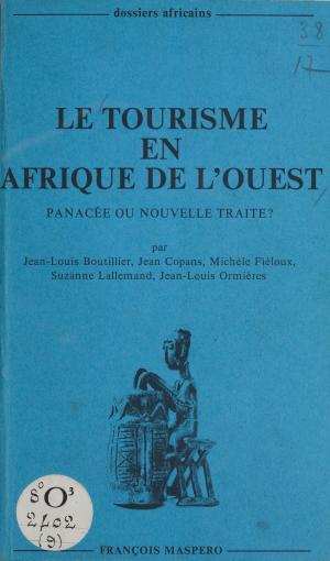 Cover of the book Le tourisme en Afrique de l'Ouest by Gérard MENDEL