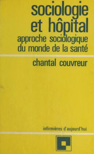Cover of the book Sociologie et Hôpital by Jean Cluzel, Alain Poher