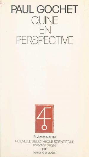 Cover of the book Quine en perspective by Georges Giralt, Sophie Senart, Nayla Farouki