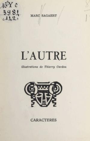 Cover of the book L'autre by Jean-Pierre Delaunoy, Bruno Durocher