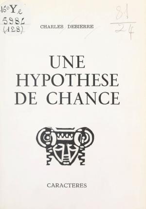 Cover of the book Une hypothèse de chance by Salah Sassi, Bruno Durocher