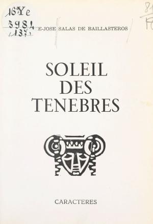 Cover of the book Soleil des ténèbres by Christine Guénanten, Bruno Durocher