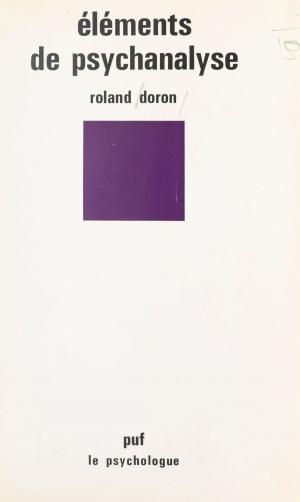 Cover of the book Éléments de psychanalyse by Denis Richard, Paul Angoulvent