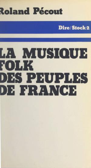 Book cover of La musique folk des peuples de France