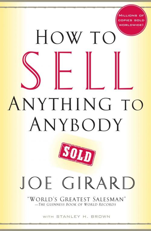 Cover of the book How to Sell Anything to Anybody by Joe Girard, Stanley H. Brown, Touchstone