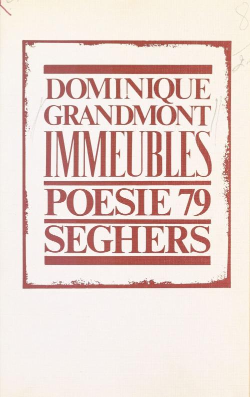 Cover of the book Immeubles by Dominique Grandmont, Bernard Delvaille, Seghers (réédition numérique FeniXX)