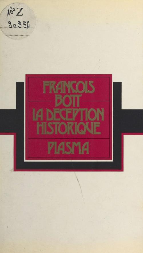 Cover of the book La Déception historique by François Bott, FeniXX réédition numérique