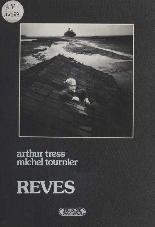 Cover of the book Rêves by Arthur Tress, Michel Tournier, FeniXX réédition numérique