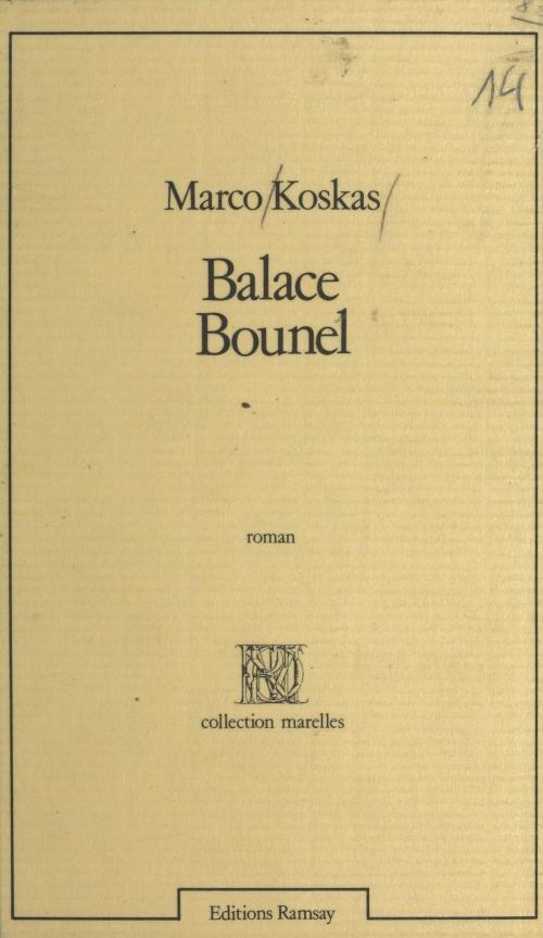 Cover of the book Balace Bounel by Marco Koskas, FeniXX réédition numérique