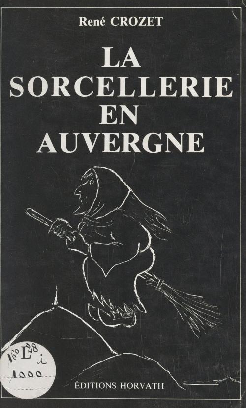 Cover of the book La sorcellerie en Auvergne by René Crozet, FeniXX réédition numérique