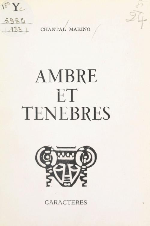 Cover of the book Ambre et ténèbres by Chantal Marino, Bruno Durocher, Caractères (réédition numérique FeniXX)