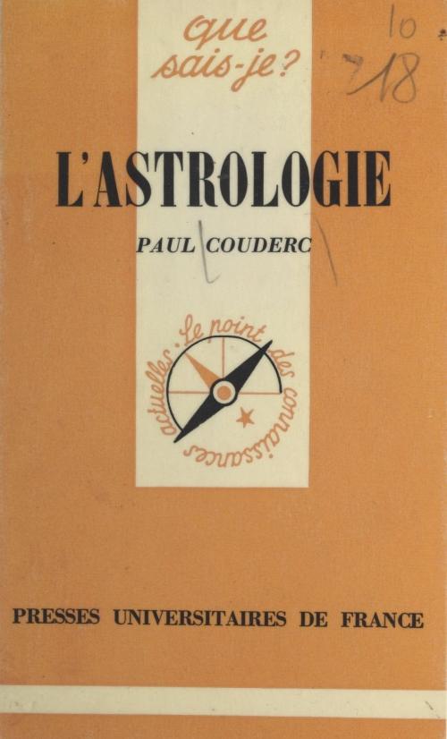 Cover of the book L'astrologie by Paul Couderc, Paul Angoulvent, (Presses universitaires de France) réédition numérique FeniXX