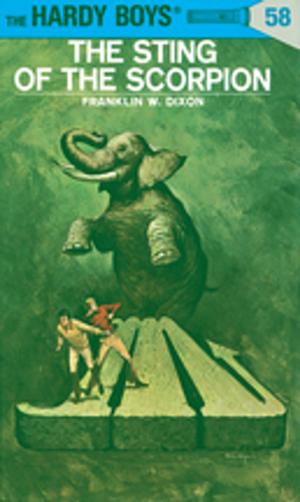 Cover of the book Hardy Boys 58: The Sting of the Scorpion by Franklin W. Dixon