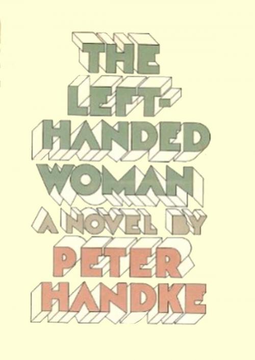 Cover of the book Left Handed Women by Peter Handke, Farrar, Straus and Giroux