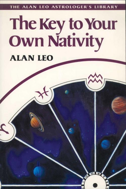 Cover of the book The Key to Your Own Nativity by Alan Leo, Inner Traditions/Bear & Company