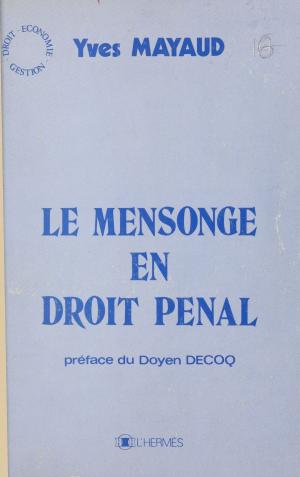 Book cover of Le mensonge en droit pénal
