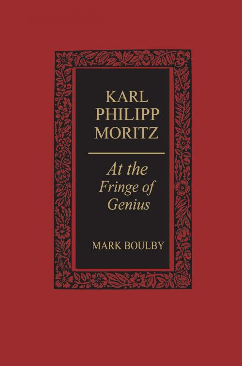 Cover of the book Karl Philipp Moritz by Mark Boulby, University of Toronto Press, Scholarly Publishing Division