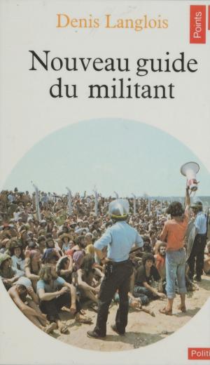 Cover of the book Le Nouveau Guide du militant by Michèle Manceaux