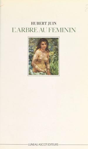 Cover of the book L'arbre au féminin et autres rêveries by Jean Coué, André Massepain