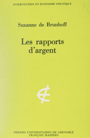 Cover of the book Les rapports d'argent by Georges Lapassade