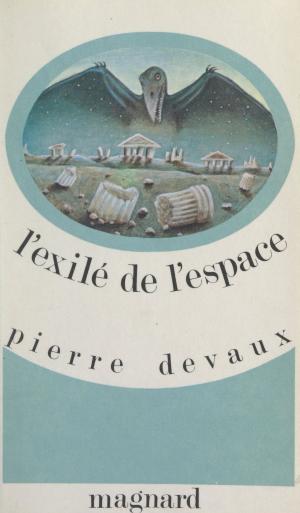 Book cover of L'exilé de l'espace