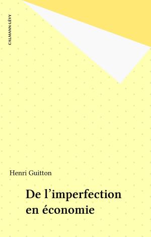 Cover of the book De l'imperfection en économie by Raymond Ruyer, Raymond Aron
