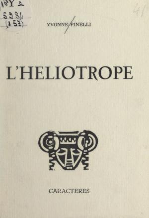 Cover of the book L'héliotrope by Diane de Médina, Bruno Durocher